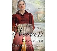 The Weaver's Daughter: A Regency Romance Novel