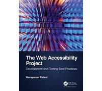 The Web Accessibility Project: Development and Testing Best Practices