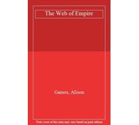 The Web of Empire : English Cosmopolitans in an. Games<|