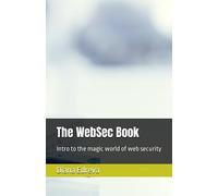 The WebSec Book: Intro to the magic world of web security