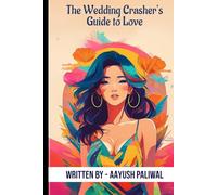 The Wedding Crasher’s Guide to Love (Tales of Valentine)