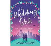 The Wedding Date : A 'warm, sexy gem of a novel'!