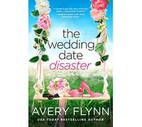 The Wedding Date Disaster