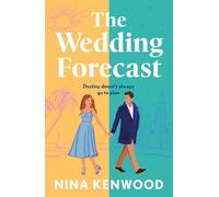 The Wedding Forecast : the sparkling, feel-good romantic comedy of the summer