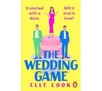 The Wedding Game: The funny, feel-good, will-they-won’t-they romcom to fall in love with this spring!