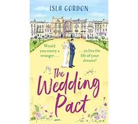 The Wedding Pact : the hilarious fake-dating summer romance you won't want to miss!