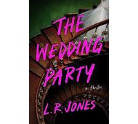 The Wedding Party: A Thriller
