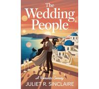 THE WEDDING PEOPLE: A Romantic Comedy