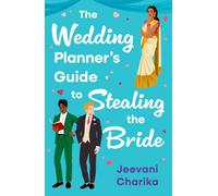 The Wedding Planner's Guide to Stealing the Bride