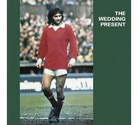 The Wedding Present - George Best Plus