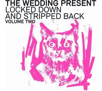 The Wedding Present - Locked Down And Stripped Back Volume Two (plus CD) [VINYL]