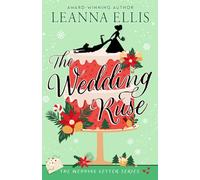 The Wedding Ruse: A Small-town, Clean Romantic Comedy (The Wedding Letter series)