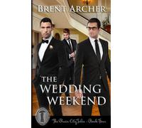 The Wedding Weekend: Volume 4 (Rain City Tales)