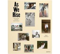 The Wedge Collection - As We Rise: Photography from the Black Atlantic: Selections from the Wedge Collection