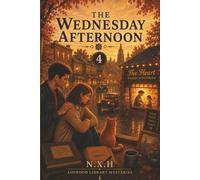 The Wednesday Afternoon: Ashwood Library Mysteries (Book 4)