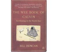 The Wee Book of Calvin: Air-Kissing in the North-East