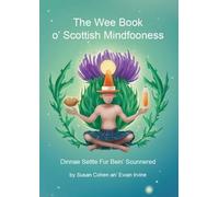 The Wee Book O'Scottish Mindfooness