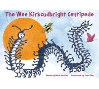 The Wee Kirkcudbright Centipede