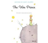 The Wee Prince: The Classic Tale Owerset into Scots
