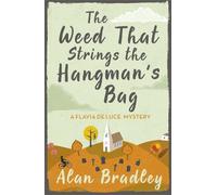 The Weed That Strings the Hangman's Bag