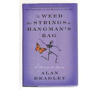 The Weed That Strings the Hangman's Bag (Flavia De Luce Mystery, 2)
