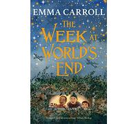 The Week at World's End: 'The Queen of Historical Fiction at her finest.' Guardian (Main)