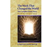 The Week That Changed the World: The Complete Easter Story