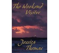 The Weekend Visitor: 4 (An Alex Peres Mystery)