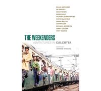 The Weekenders: Adventures in Calcutta