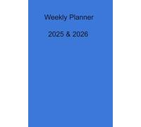 The Weekly Planner: Organise your daily life, set your goals and track your habits.
