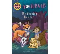 The Weeping Wombat: The Nocturnals (Grow & Read Early Reader, Level 3)