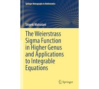 The Weierstrass Sigma Function in Higher Genus and Applications to Integrable Equations (Springer Monographs in Mathematics)