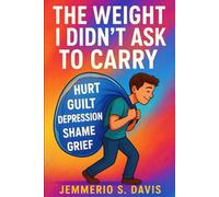 The Weight I Didn't Ask To Carry