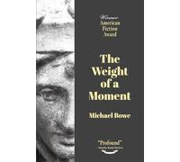 The Weight of a Moment