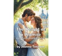 The Weight of a Promise: Love, Secrets, and Redemption (Modern Romance)