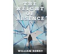 The Weight of Absence