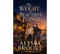 The Weight of Beautiful Things: A Cedar Bluff Cozy Mystery (Cedar Bluff Mysteries)