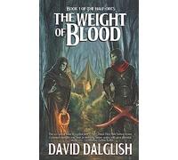 The Weight of Blood: 1 (The Half-Orcs)