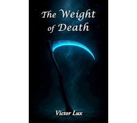 The Weight of Death: Volume Three of the Luke Black Saga: 3