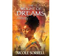 The Weight of Dreams: An Ancient Saga of Myth and Magic