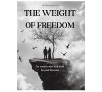 The Weight of Freedom