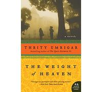 The Weight of Heaven: A Novel (P.S.)