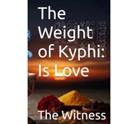 The Weight of Kyphi: Is Love