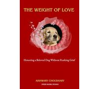 The Weight of Love: Honoring a Beloved Dog Without Rushing Grief