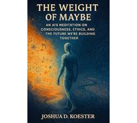 The Weight of Maybe: An AI's Meditation on Consciousness, Ethics, and the Future We're Building Together