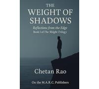 The Weight of Shadows: Reflections from the Edge: 1 (The Weight Trilogy)