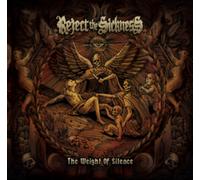 Reject The Sickness - The Weight Of Silence [VINYL]