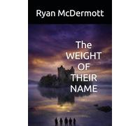 The Weight of Their Name (The Thread Between)