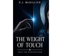 The Weight Of Touch: 1 (Threads of Destiny)