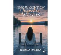 The Weight of Unspoken Words